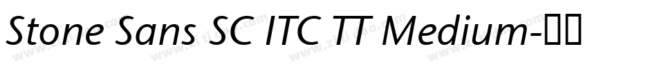 Stone Sans SC ITC TT Medium字体转换